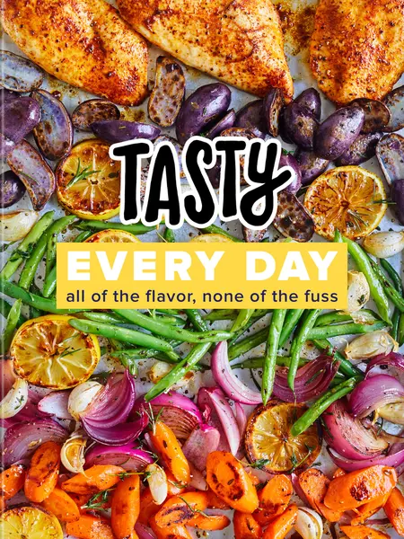 USED-Tasty Every Day: All of the Flavor, None of the Fuss (an Official Tasty Cookbook) by Tasty (Hardcover)