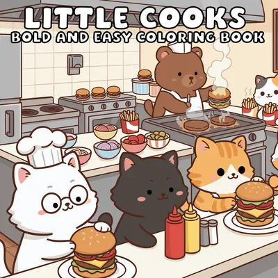 Page Publications Little Cooks Bold-and-Easy Coloring Book - Tasty Treats Themed, Playful Food Prep, Bold Outlines, Large Print, Kitchen Scenes, Adorable Designs for Kids’ Creative Relaxation & Craft Hobbies
